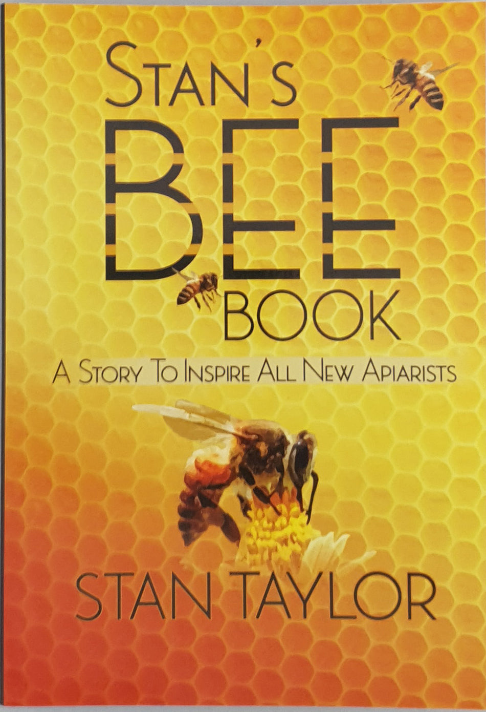 Stan's Bee Book (S Taylor)