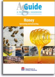 Honey harvesting and extracting AgGuide